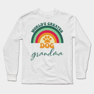 World's Greatest Dog Grandma  Cute Dog Owner Long Sleeve T-Shirt